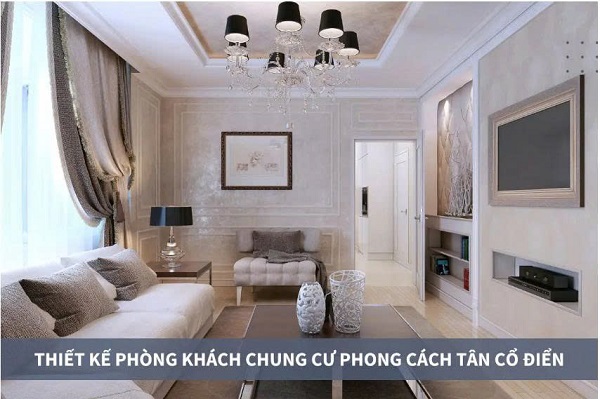 Thiết kế phòng khách chung cư phòng khách chung cư tân cổ điển